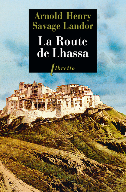 La Route de Lhassa