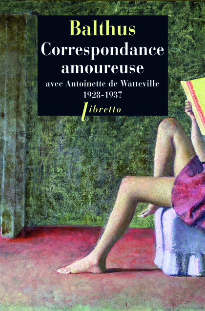 Correspondance amoureuse avec Antoinette de Watteville
